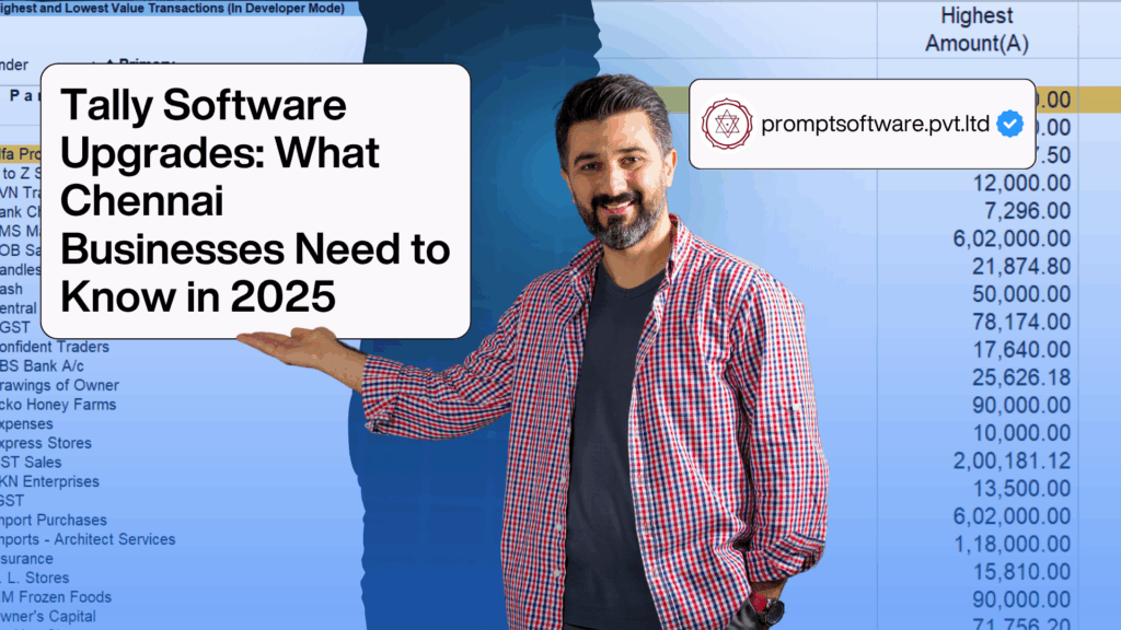 Tally Software Upgrades: What Chennai Businesses Need to Know in 2025