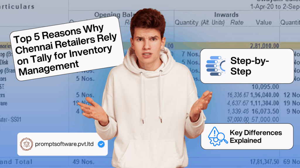 Top 5 Reasons Why Chennai Retailers Rely on Tally for Inventory Management